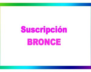 Suscripción Bronce